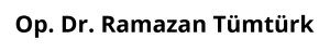 Op. Dr. Ramazan Tümtürk